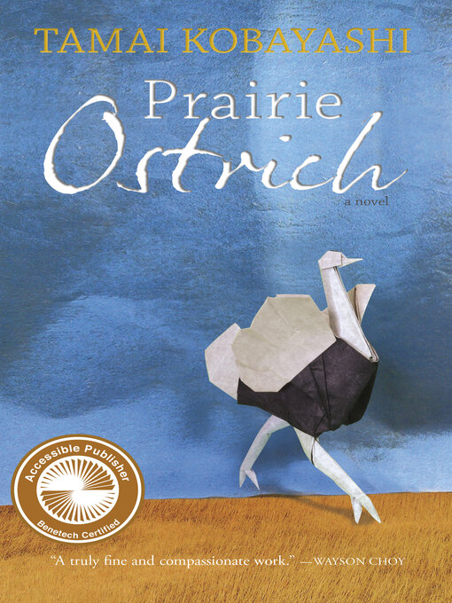 Title details for Prairie Ostrich by Tamai Kobayashi - Available